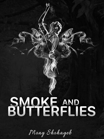 SMOKE AND BUTTERFLIES